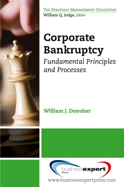 Corporate Bankruptcy: Fundamental Principles and Processes