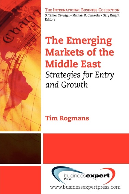 The Emerging Markets of the Middle East: Strategies for Entry and Growth