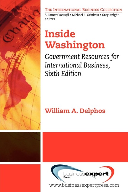 Inside Washington: Government Resources for International Business, Sixth Edition