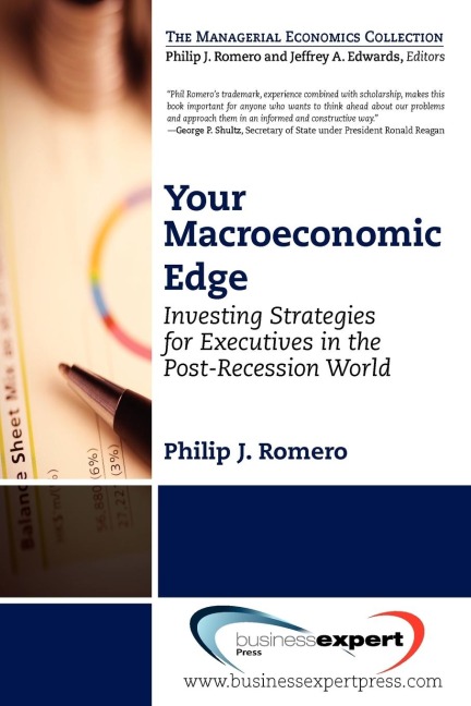Your Macroeconomic Edge: Investing Strategies for the Post-Recession World