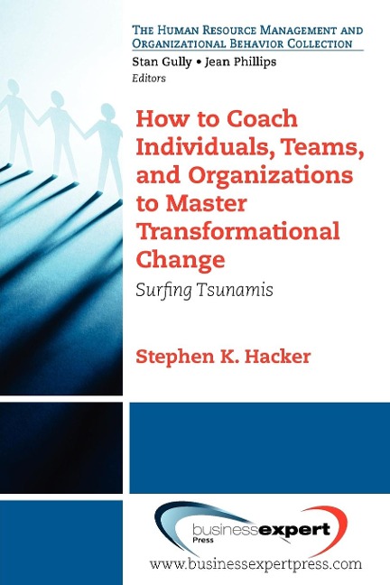 How to Coach Individuals, Teams, and Organizations: Surfing Tsunamis