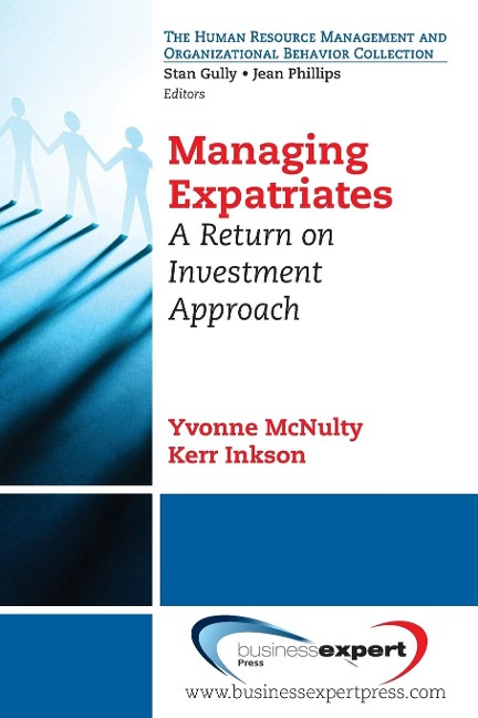 Managing Expatriates: A Return on Investment Approach