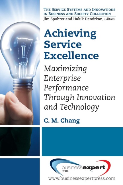 Achieving Service Excellence: Maximizing Enterprise Performance through Innovation and Technology