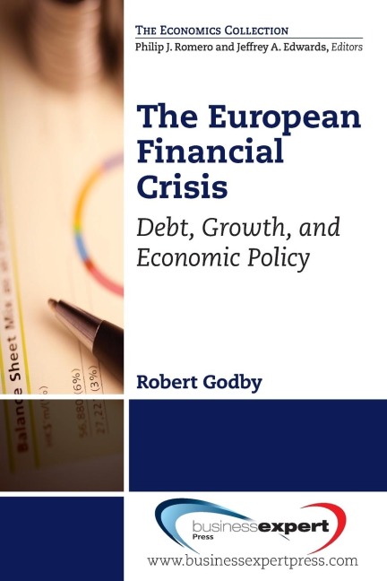 The European Financial Crisis: Debt, Growth, and Economic Policy