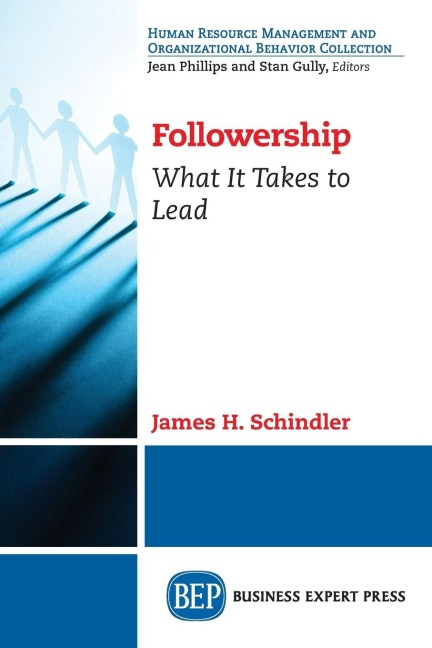 Followership: What It Takes to Lead