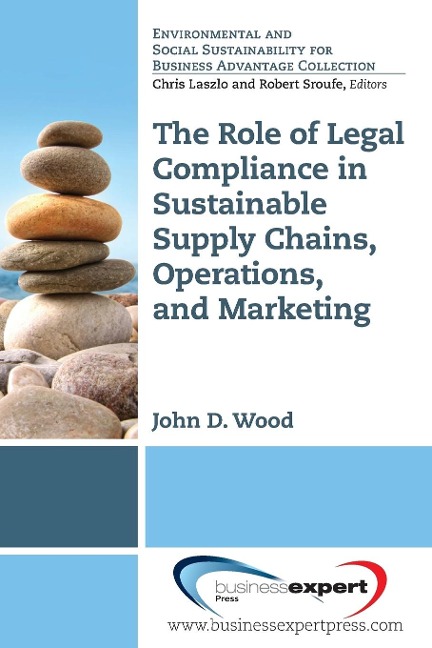 The Role of Legal Compliance in Sustainable Supply Chains, Operations, and Marketing ¿