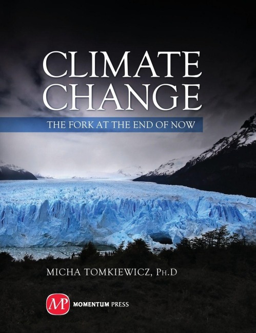 Climate Change: The Fork at the End of Now