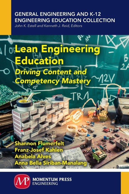Lean Engineering Education: Driving Content and Competency Mastery