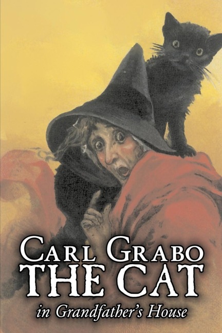 The Cat in Grandfathers House by Carl Grabo, Fiction, Horror & Ghost Stories