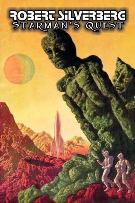 Starmans Quest by Robert Silverberg, Science Fiction, Adventure, Space Opera