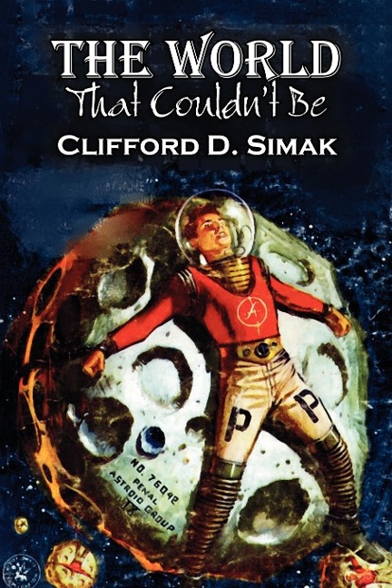 The World That Couldnt Be by Clifford D. Simak, Science Fiction, Fantasy, Adventure