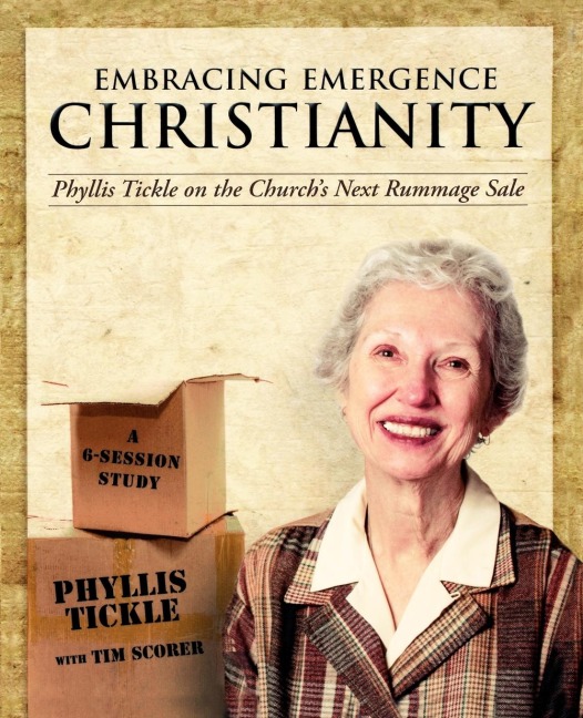 Embracing Emergence Christianity Participants Workbook: Phyllis Tickle on the Churchs Next Rummage Sale