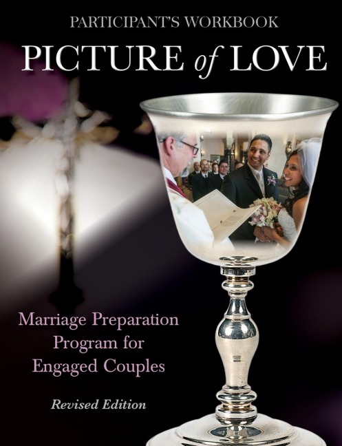 Picture of Love: Marriage Preparation Program for Engaged Couples (Participant Workbook, Revised Edition)