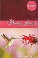 Divine Service: A Womens Bible Study