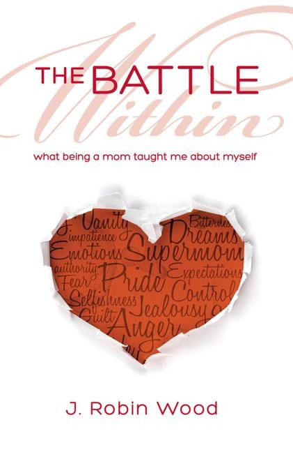 The Battle Within: What Being a Mom Taught Me about Myself