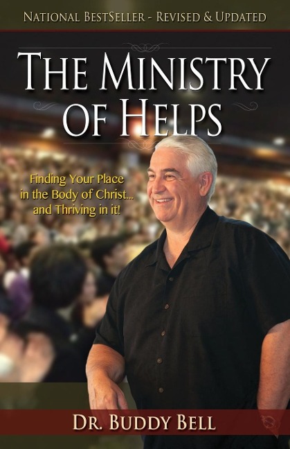 The Ministry of Helps Handbook: How to Be Totally Effective Serving in the Local Church