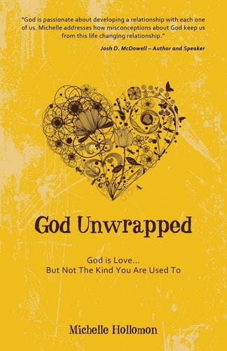 God Unwrapped God is Love, But Not the Kind You're Used to