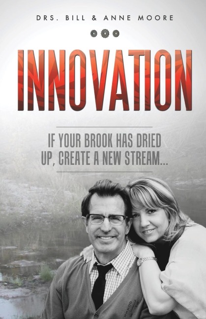 Innovation: If Your Brook Has Dried Up, Create a New Stream