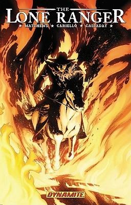 The Lone Ranger Volume 3: Scorched Earth