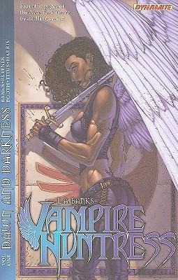 La Banks Vampire Huntress: Dawn and Darkness