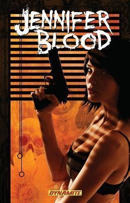 Jennifer Blood Volume 3: Niether Tarnished Nor Afraid