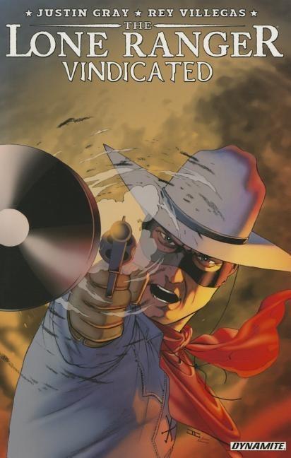 The Lone Ranger Vindicated