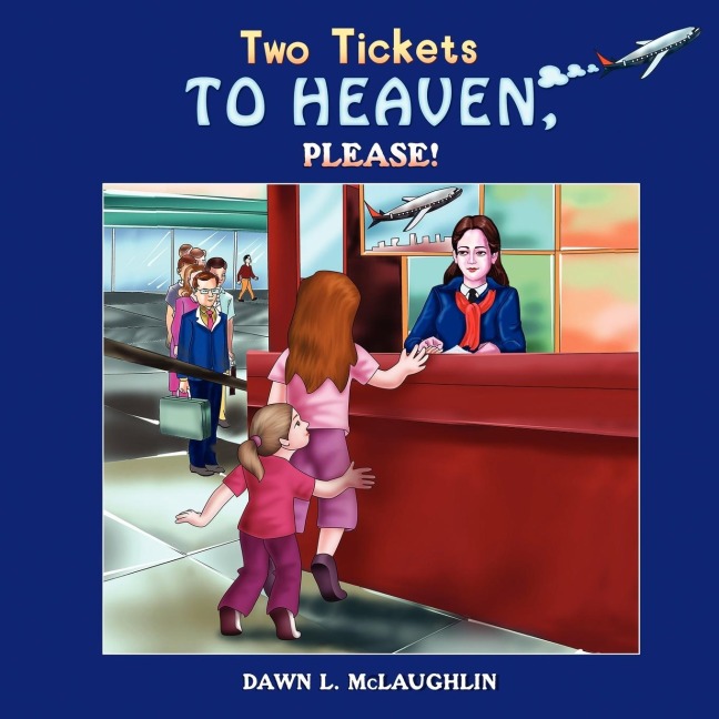 Two Tickets to Heaven, Please!