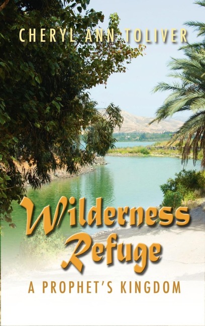Wilderness Refuge: A Prophets Kingdom