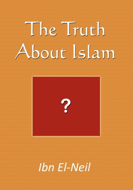 The Truth About Islam