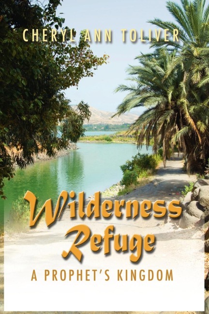 Wilderness Refuge: A Prophets Kingdom