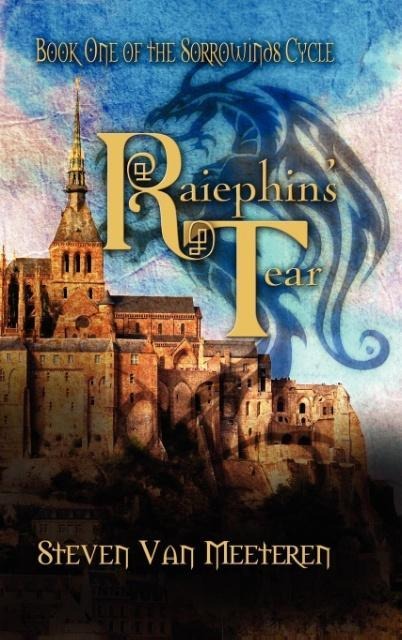Raiephins Tear: The Sorrowwinds Cycle