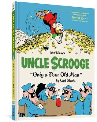 Walt Disneys Uncle Scrooge Only a Poor Old Man: The Complete Carl Barks Disney Library Vol. 12