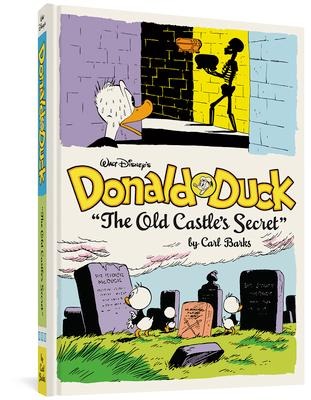Walt Disneys Donald Duck the Old Castles Secret: The Complete Carl Barks Disney Library Vol. 6