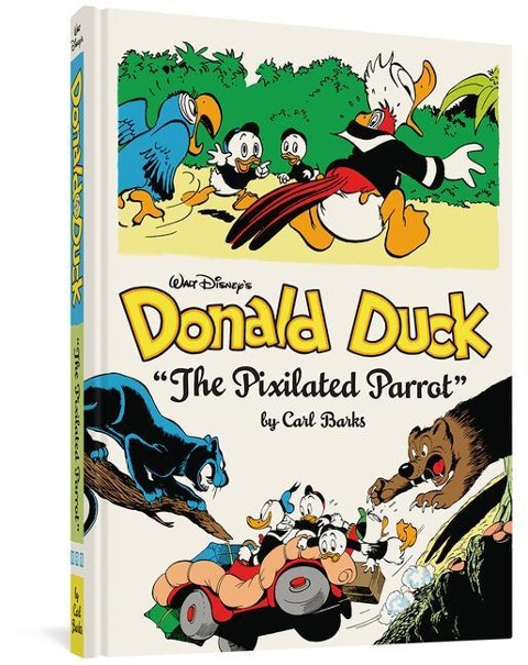 Walt Disneys Donald Duck the Pixilated Parrot: The Complete Carl Barks Disney Library Vol. 9