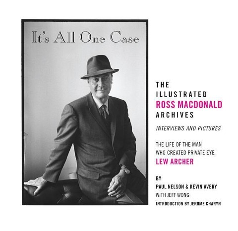 Its All One Case: The Illustrated Ross MacDonald Archives
