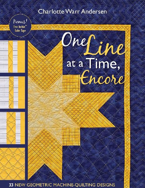 One Line at a Time, Encore - Print-On-Demand Edition: 35 New Geometric Machine-Quilting Designs