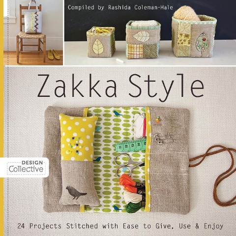 Zakka Style-Print-on-Demand-Edition: 24 Projects Stitched with Ease to Give, Use & Enjoy