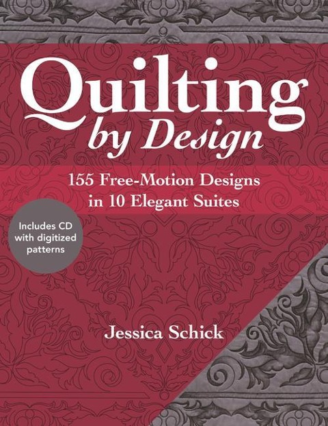 Quilting by Design: 155 Free-Motion Designs in 10 Elegant Suites
