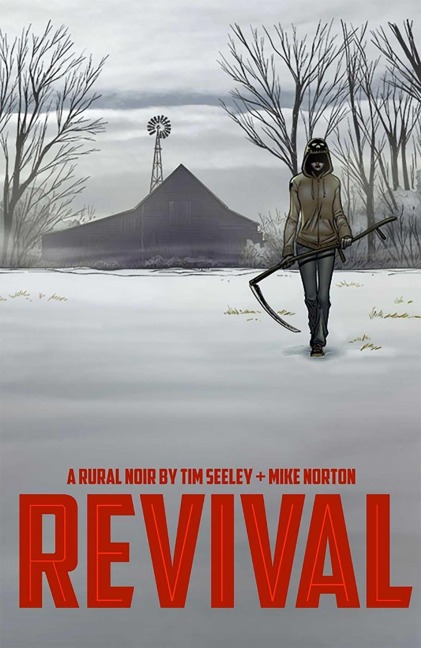 Revival Volume 1: Youre Among Friends
