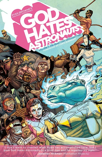 God Hates Astronauts Volume 1: The Head That Wouldnt Die!