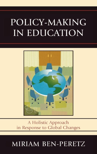 Policy-Making in Education: A Holistic Approach in Response to Global Changes