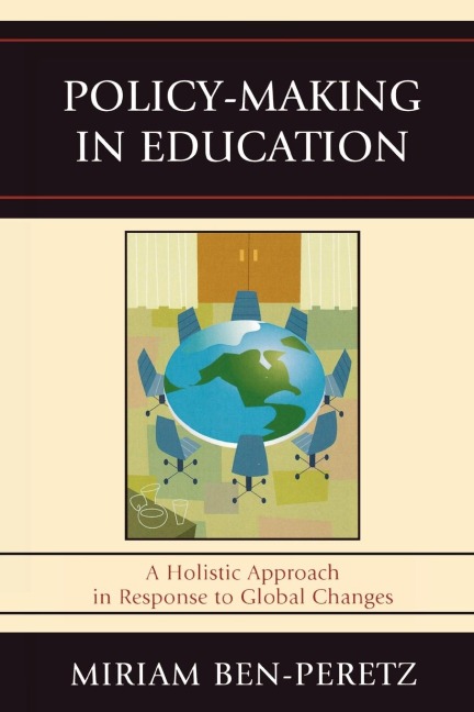 Policy-Making in Education: A Holistic Approach in Response to Global Changes