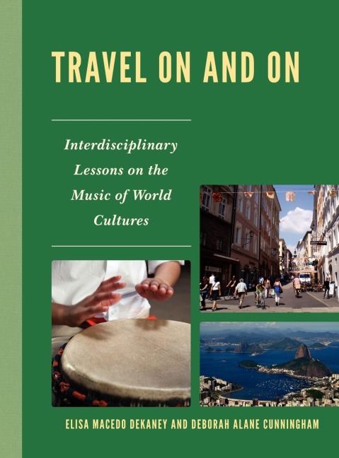 Travel On and On: Interdisciplinary Lessons on the Music of World Cultures