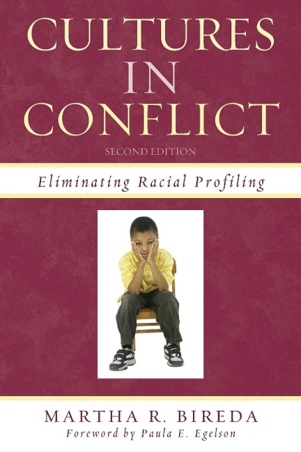 Cultures in Conflict: Eliminating Racial Profiling