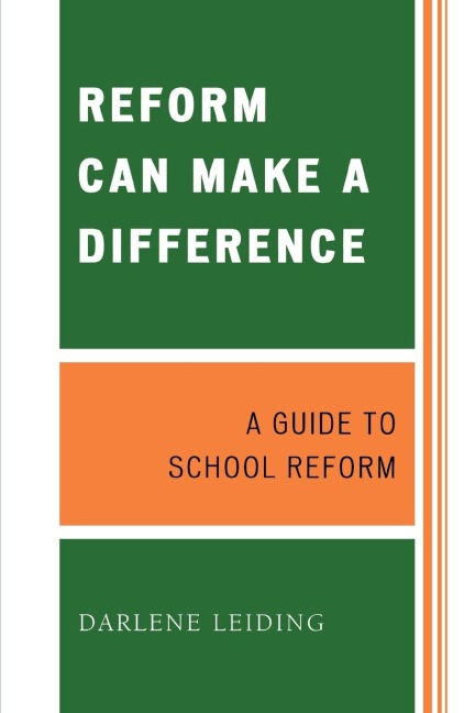Reform Can Make a Difference: A Guide to School Reform