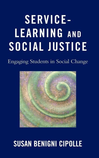 Service-Learning and Social Justice: Engaging Students in Social Change