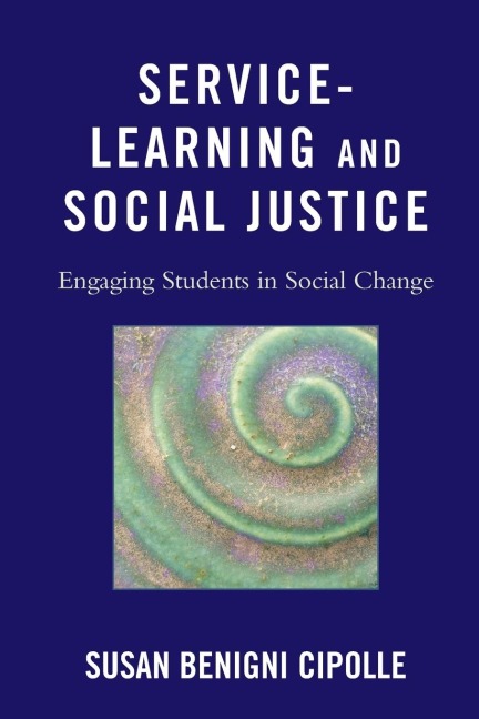 Service-Learning and Social Justice: Engaging Students in Social Change