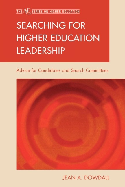 Searching for Higher Education Leadership: Advice for Candidates and Search Committees