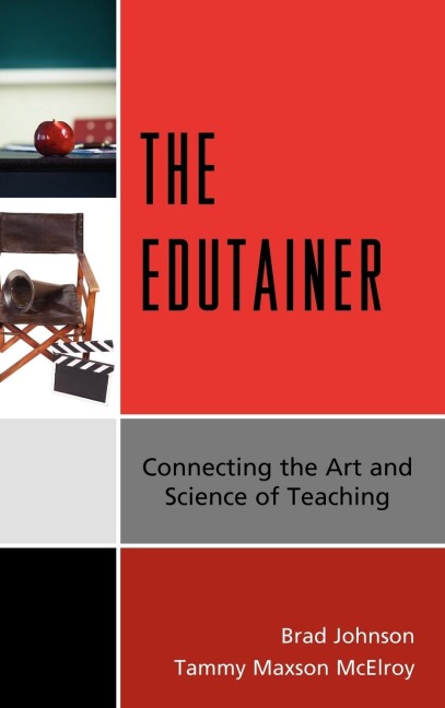Edutainer: Connecting the Art and Science of Teaching