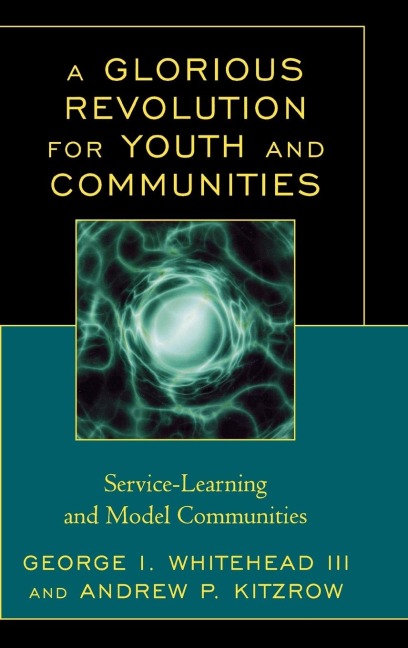 Glorious Revolution for Youth and Communities: Service-Learning and Model Communities